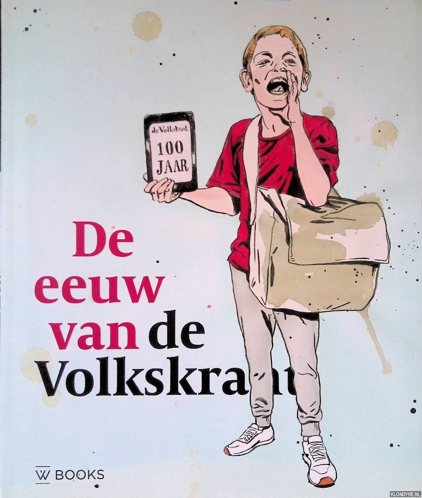 Wansink, Hans (samenstelling) - De eeuw van de Volkskrant