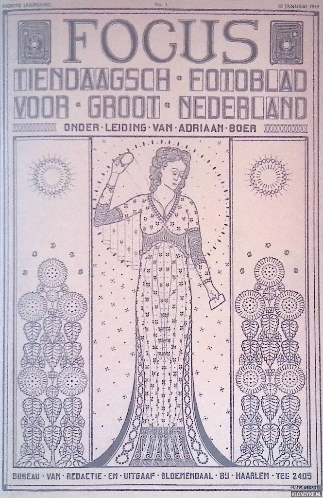 Boer, Adriaan (onder leiding van) - Focus: tiendaagsch fotoblad voor Groot Nederland: eerste jaargang No. 1 - 10 januari 1914: reprint