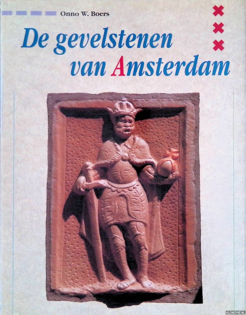 Boers, Onno W. - De gevelstenen van Amsterdam