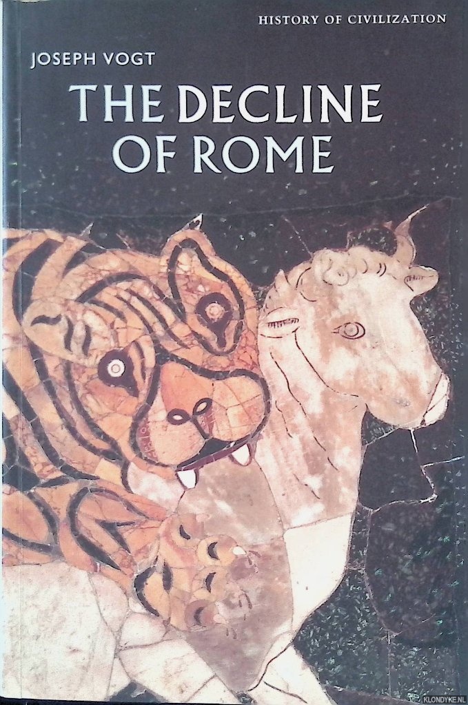 Vogt, Joseph - The Decline Of Rome