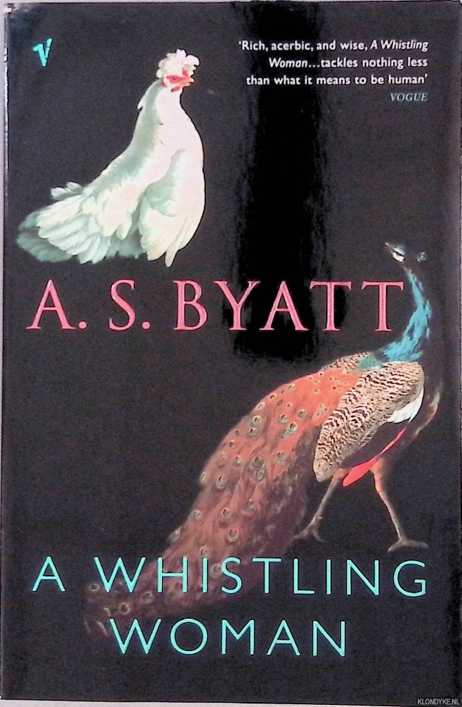 Byatt, A.S. - A Whistling Woman