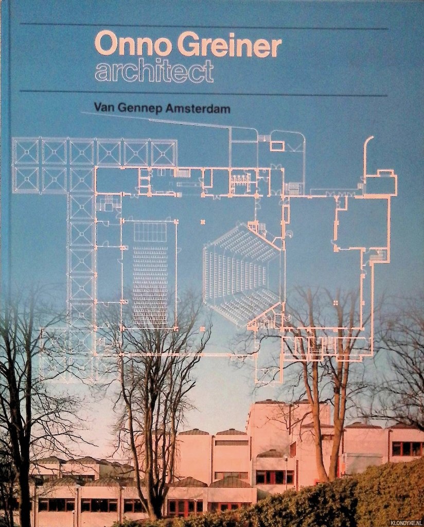 Marck, Marc van der & Karel Wiekart (inleiding) - Onno Greiner, architect: Met een inleiding van Karel Wiekart