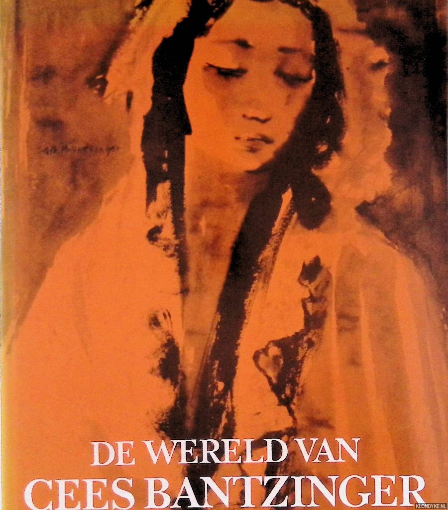 Hazeu, Wim - De wereld van Cees Bantzinger