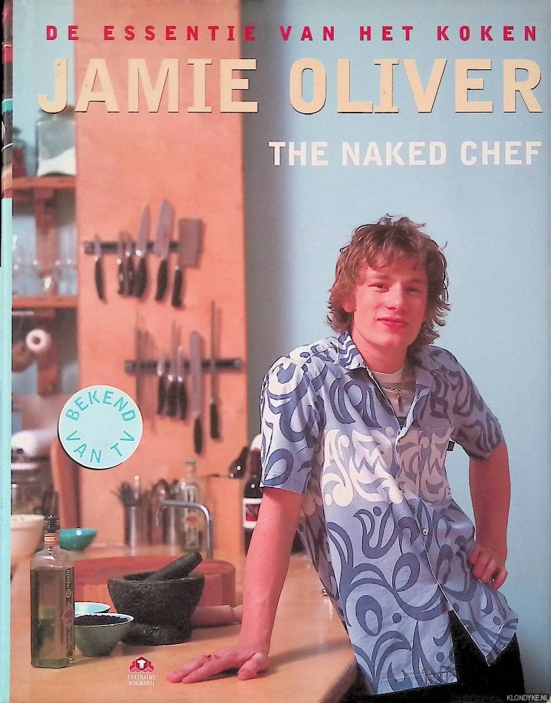 Oliver, Jamie - The naked chef: de essentie van het koken