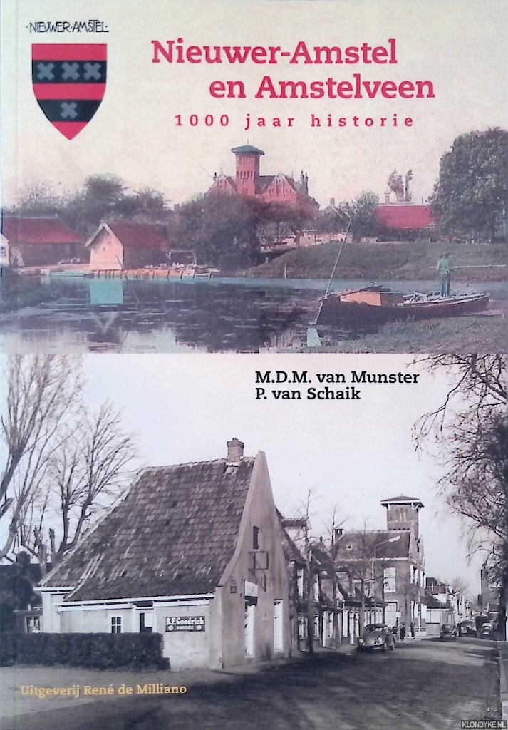 Munster, M.D.M. van &, P. van Schaik - Nieuwer-Amstel en Amstelveen: 1000 jaar historie