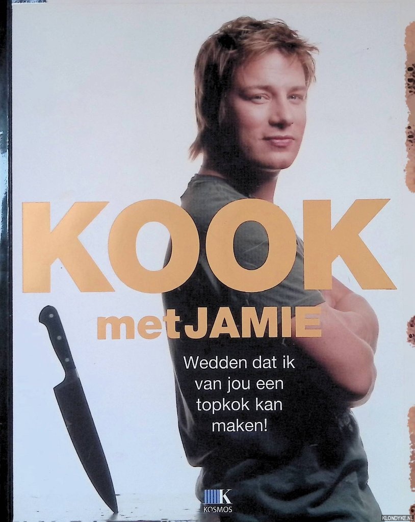 Oliver, Jamie - Kook met Jamie: wedden dat ik van jou een topkok kan maken!