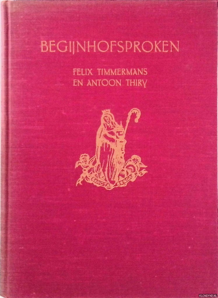 Timmermans, Felix & Antoon Thiry - Begijnhofsproken