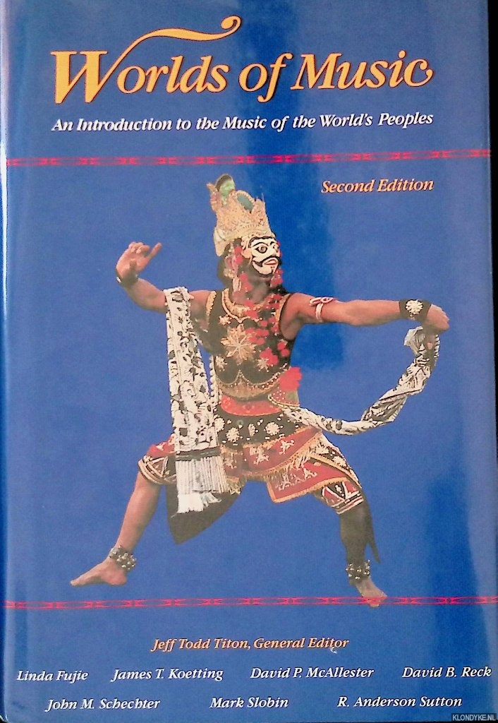 Todd Titon, Jeff (general editor) - Worlds of Music: Introduction to the Music of the World's People