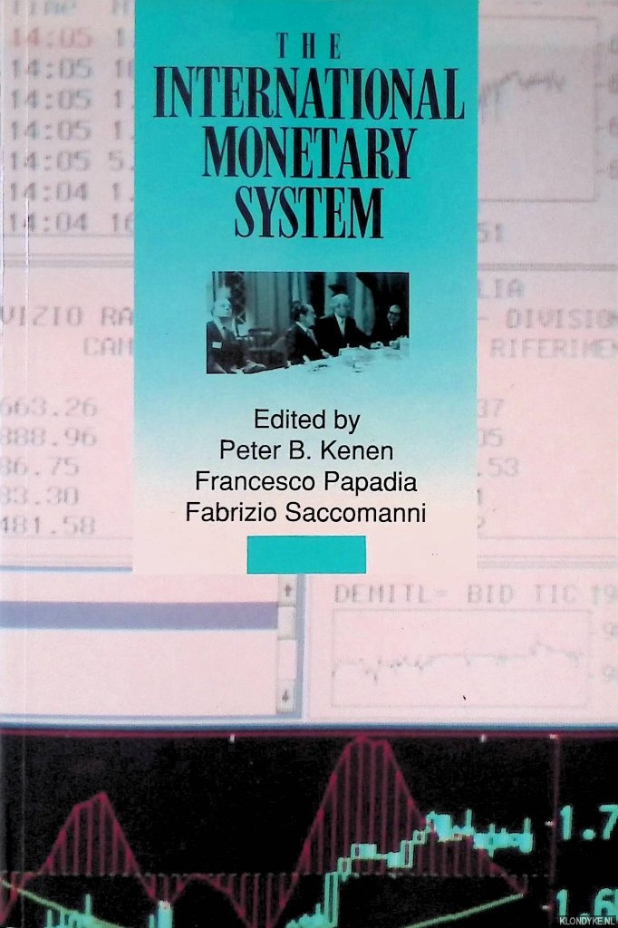 Kenen, Peter B. - and others - The International Monetary System