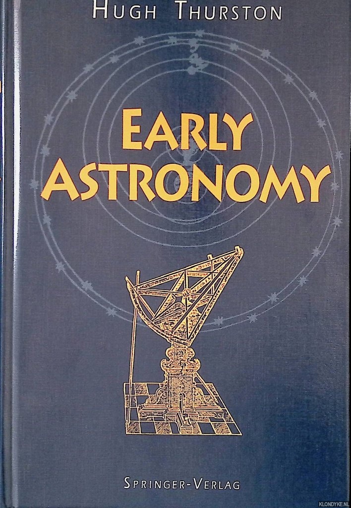 Thurston, Hugh - Early Astronomy