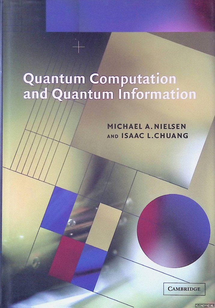 Nielsen, Michael A. & Isaac Chuang - Quantum Computation and Quantum Information