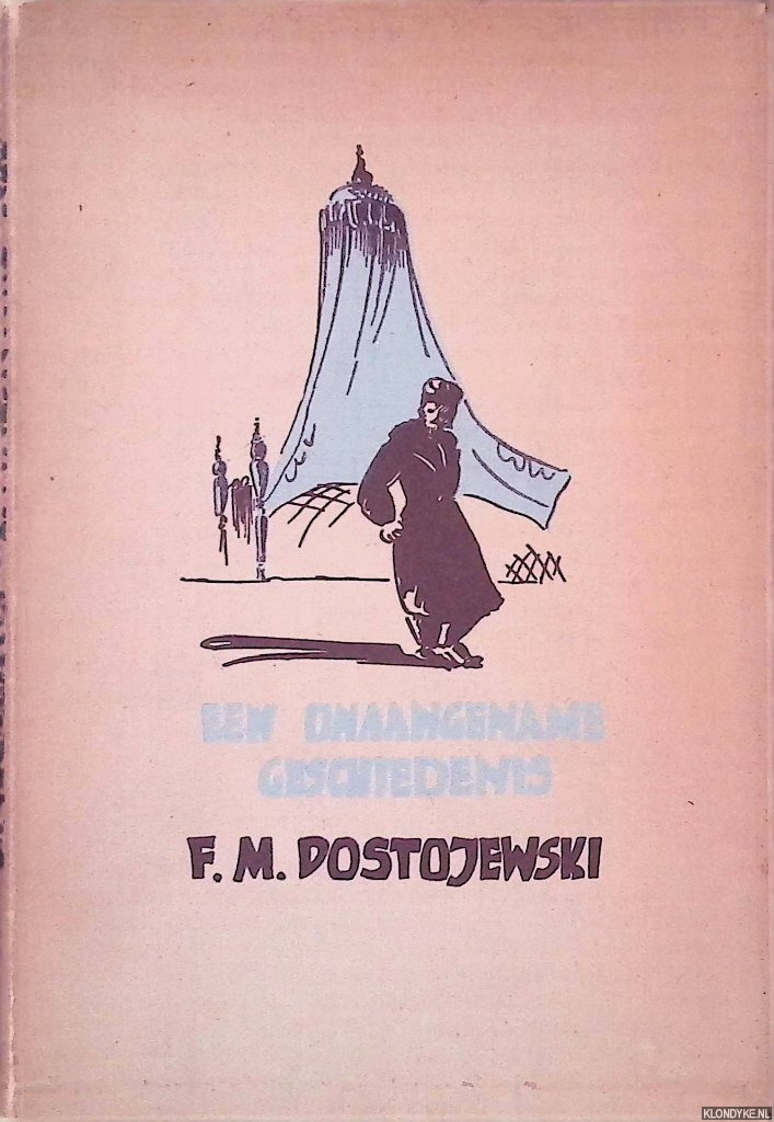Dostojewski, F.M. - Een onaangename geschiedenis