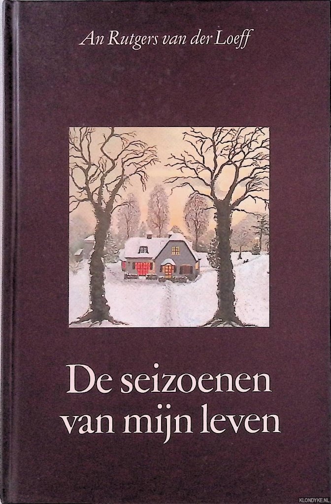 Rutgers-Van der Loeff, An - De seizoenen van mijn leven