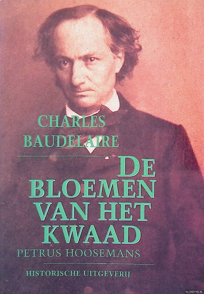 Baudelaire, Charles - De bloemen van het kwaad