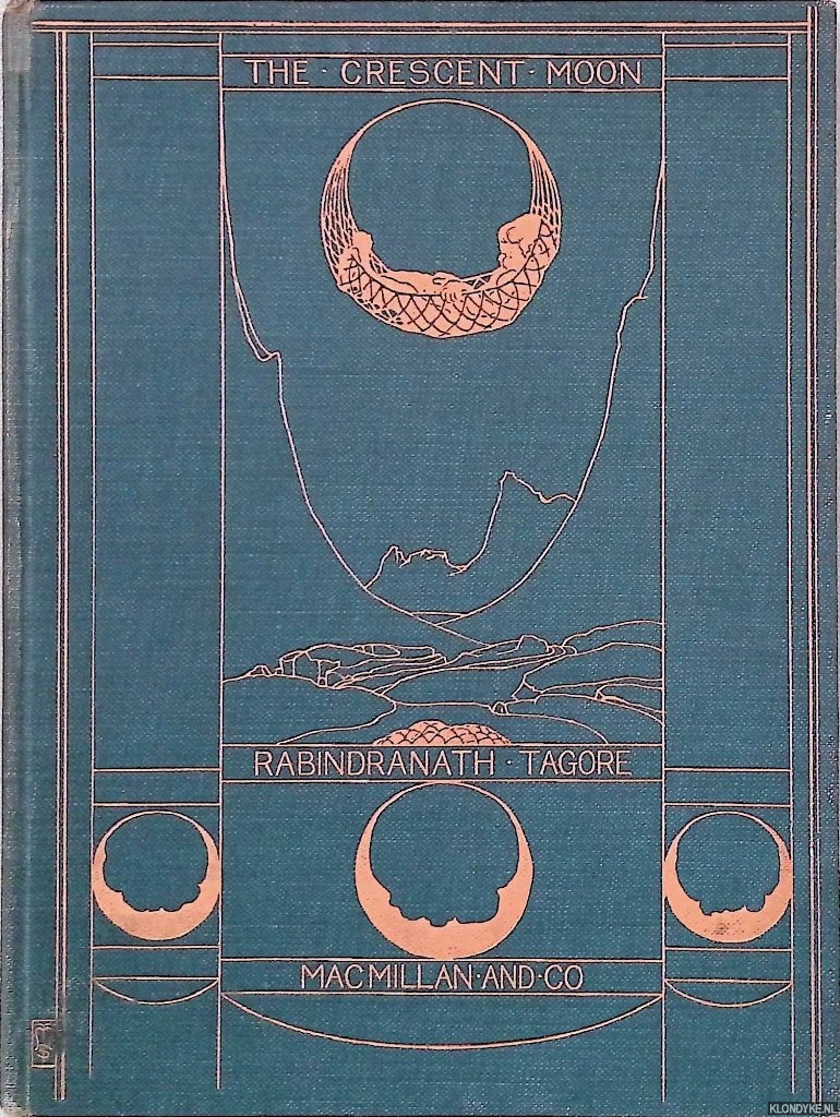 Tagore, Rabinmdranath - The Crescent Moon