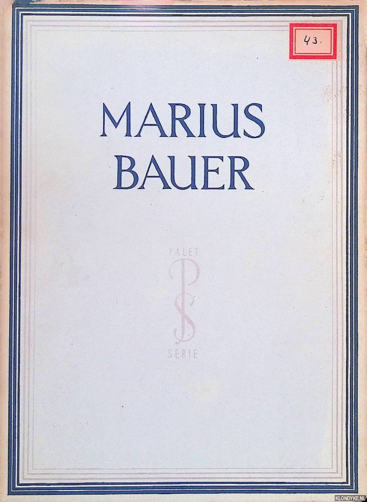 Hennus, Mr. M.F. - Marius Bauer: met vijftig afbeeldingen