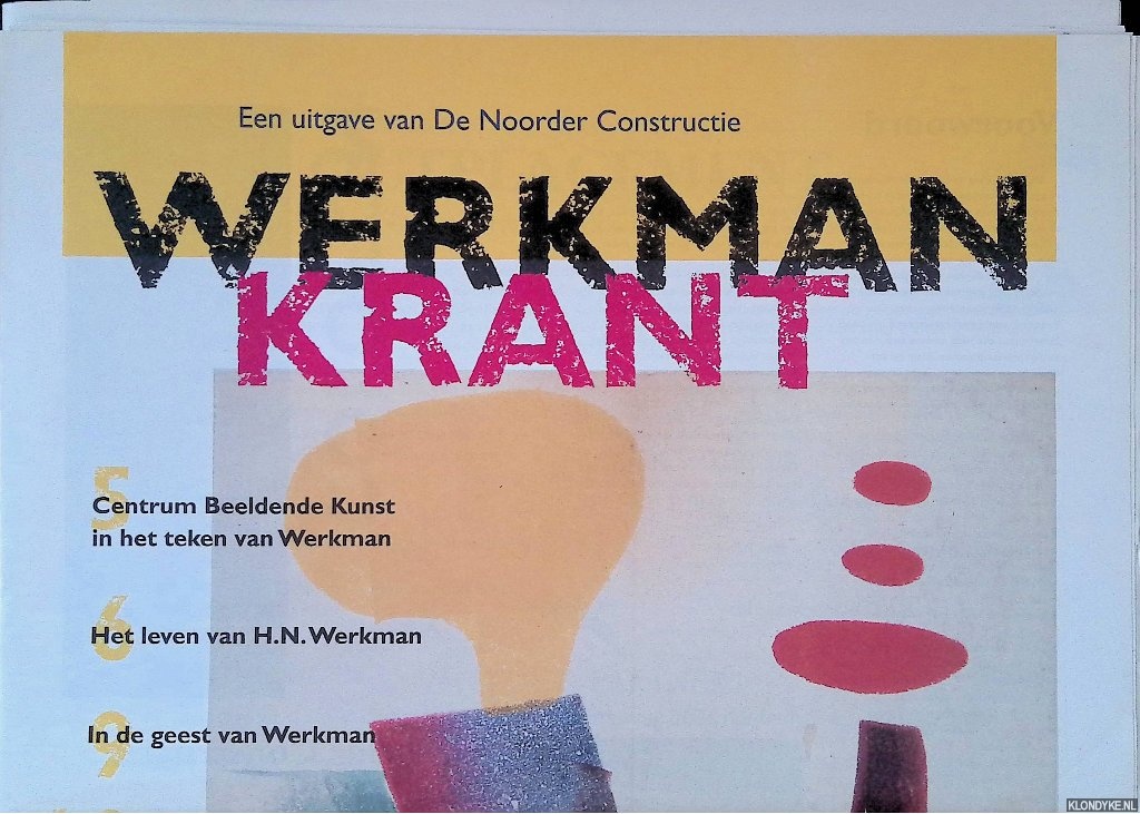 Dekker, Wim & Dorrit Asselbergs (redactie) - Werkman Krant Nr. 1 - April 1995