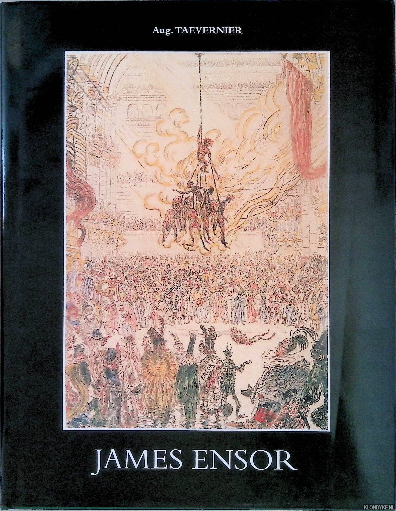 Taevernier, Aug. - James Ensor: Catalogue illustr = Gellustreerde catalogus = Illustrated catalogue