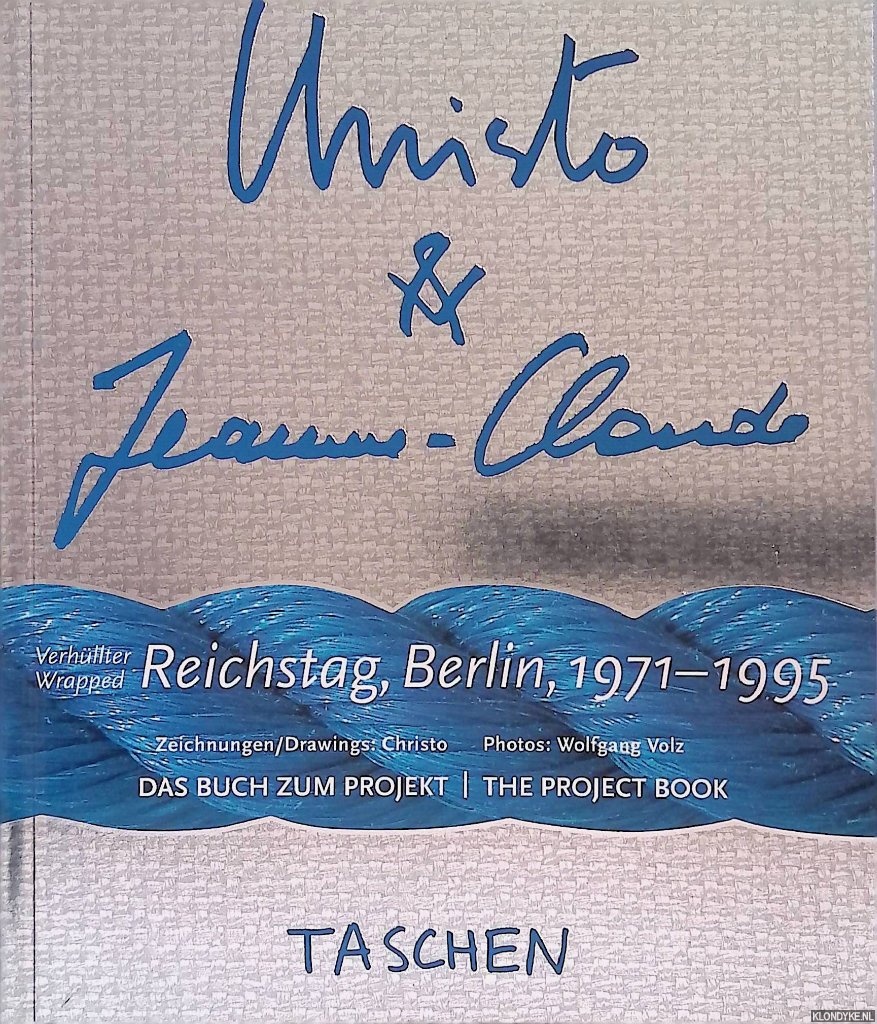 Christo (Zeichnungen/Drawings) & Wolfgang Volz (Photo's) - Christo & Jeanne-Claude: Verhullter Reichstag, Berlin, 1971-1995: Das Buch zum Projekt = Christo & Jeanne-Claude: Wrapped Reichstag, Berlin, 1971-1995: The Project Book