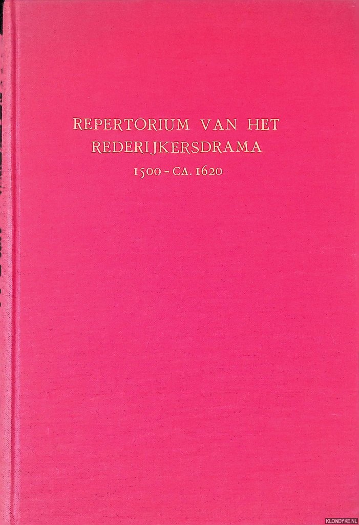 Hummelen, W.M.H. - Repertorium van het Rederijkersdrama: 1500-ca.1620