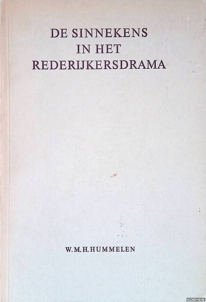 Hummelen, W.M.H. - De Sinnekens in het Rederijkersdrama