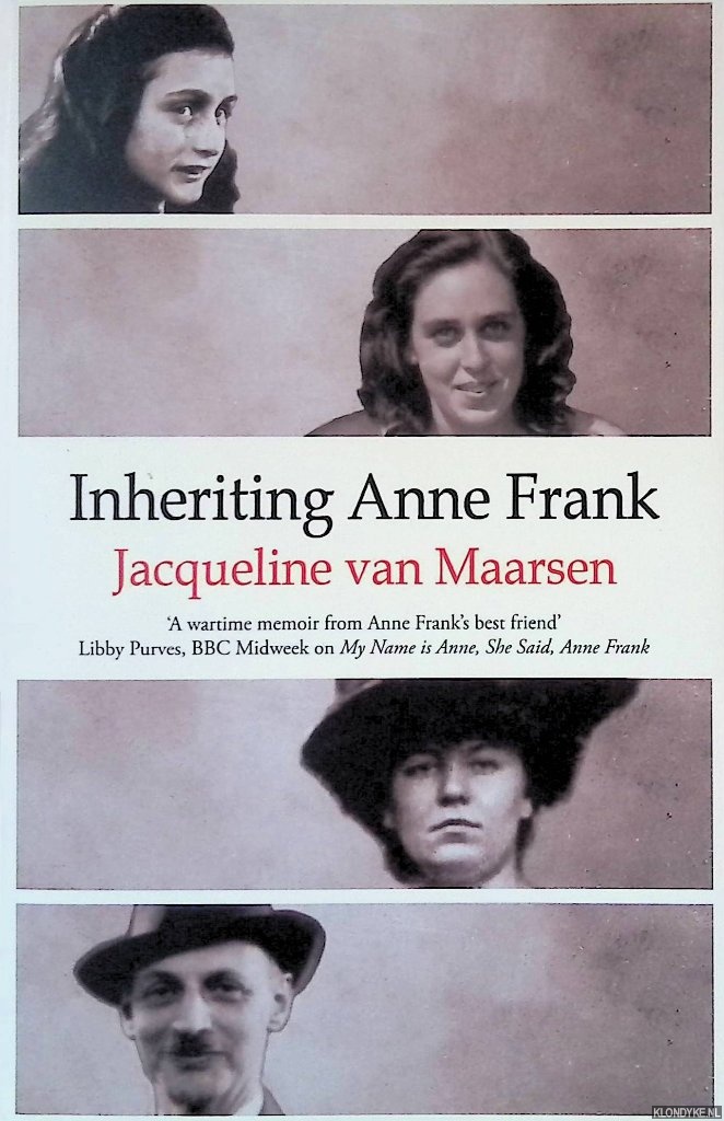 Maarsen, Jacqueline van - Inheriting Anne Frank