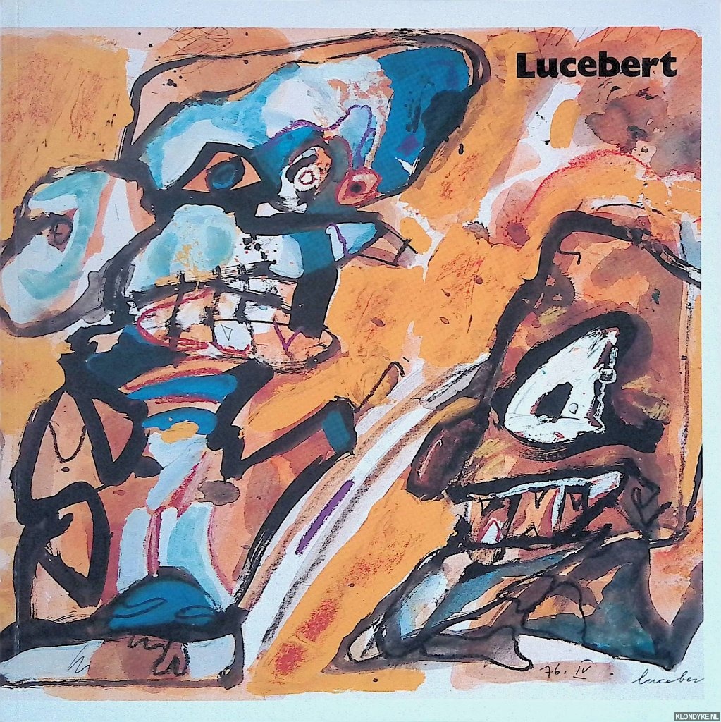 Koella, Rudolf (introduction) - Lucebert: Arbeiten auf Papier 1950-1987