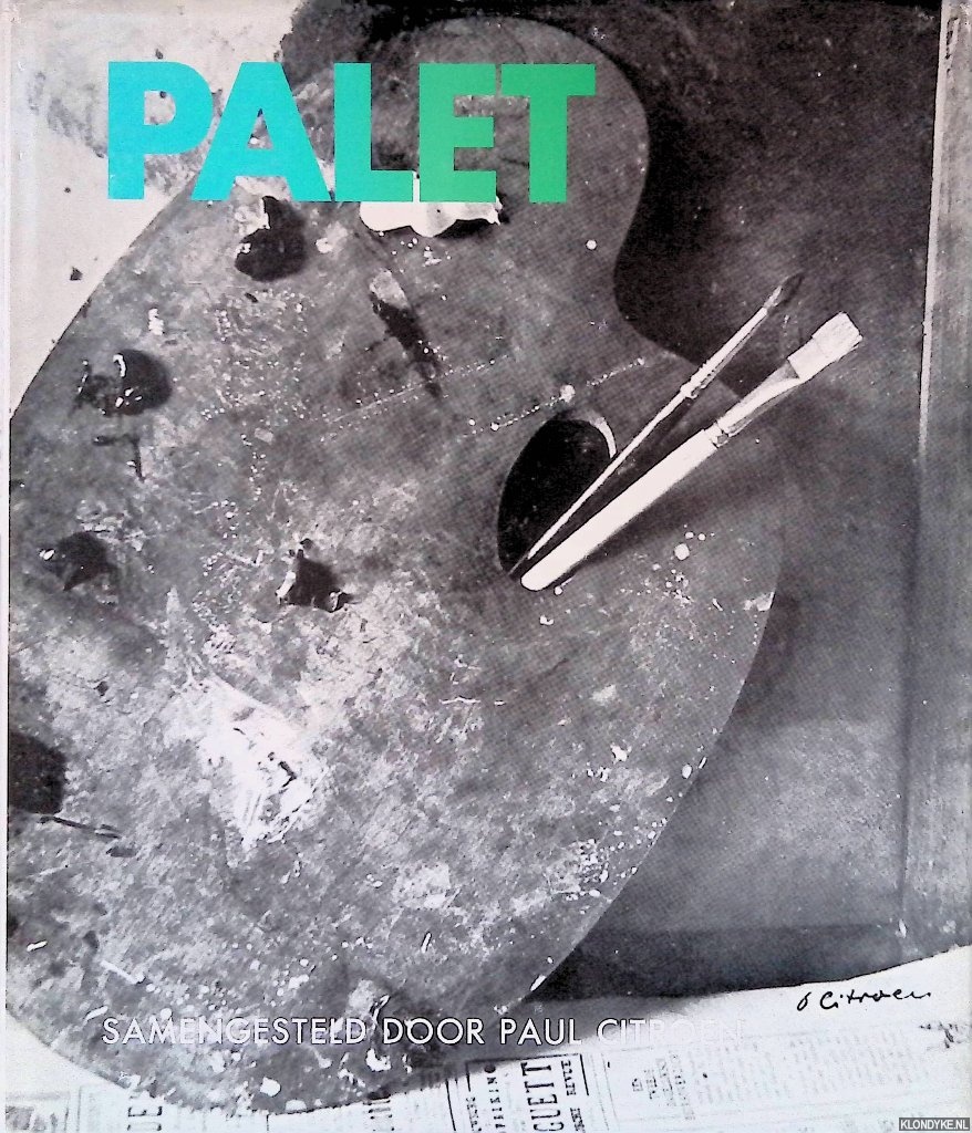 Citroen, Paul - Palet: een boek gewijd aan de hedendaagsche Nederlandsche schilderkunst