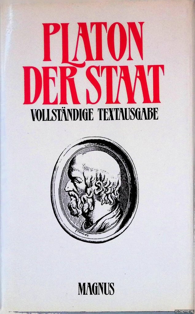 Platon - Der Staat: Vollstndige Textausgabe