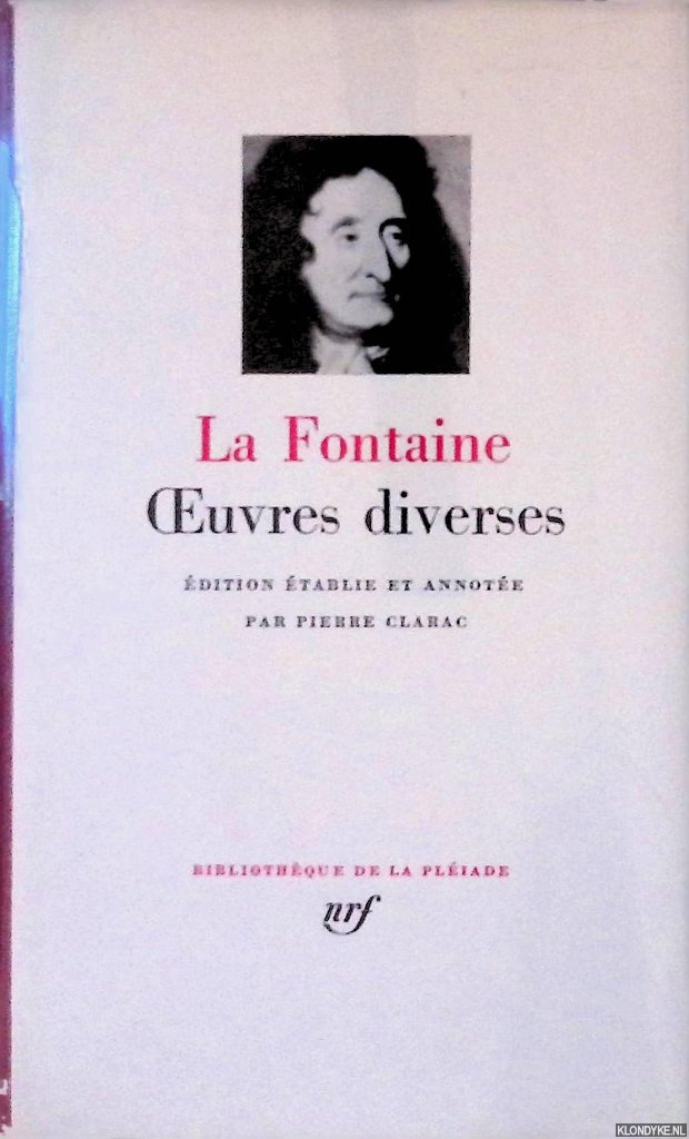 La Fontaine - Oeuvres compltes II: Oeuvres diverses