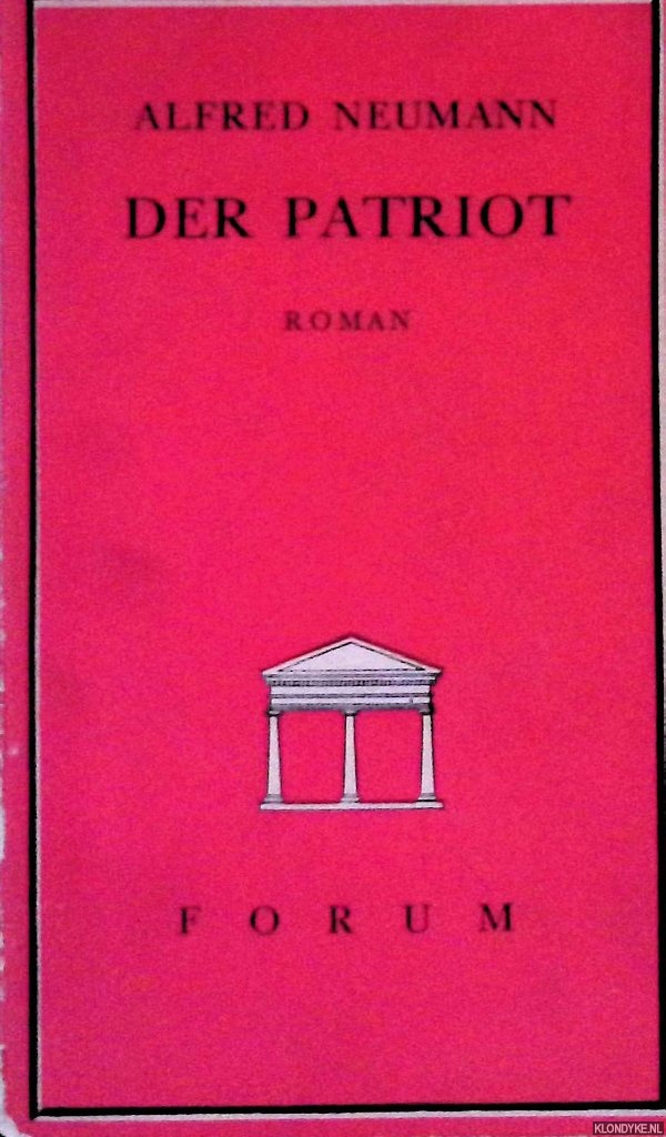 Neumann, Alfred - Der Patriot.