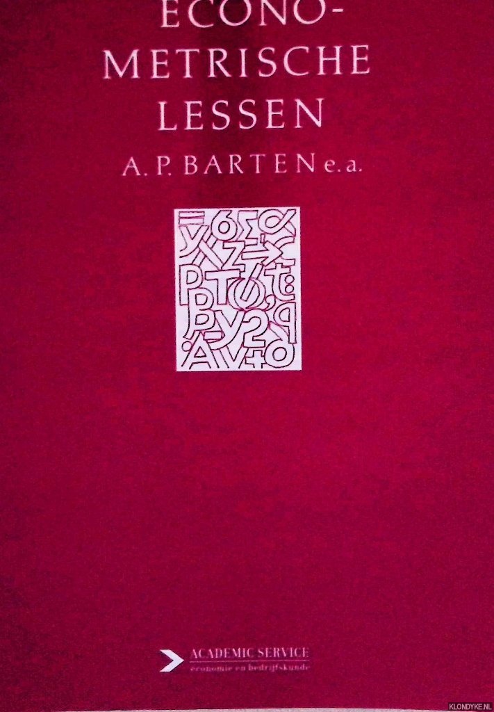 Barten, A.P. - Econometrische lessen
