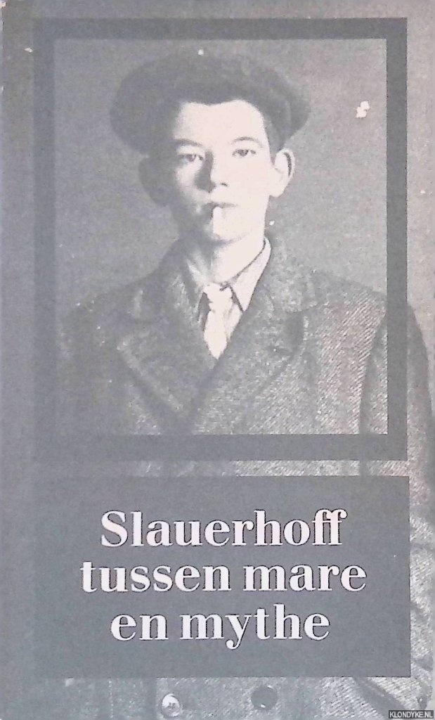 Kageling, Martin - Slauerhoff tussen mare en mythe