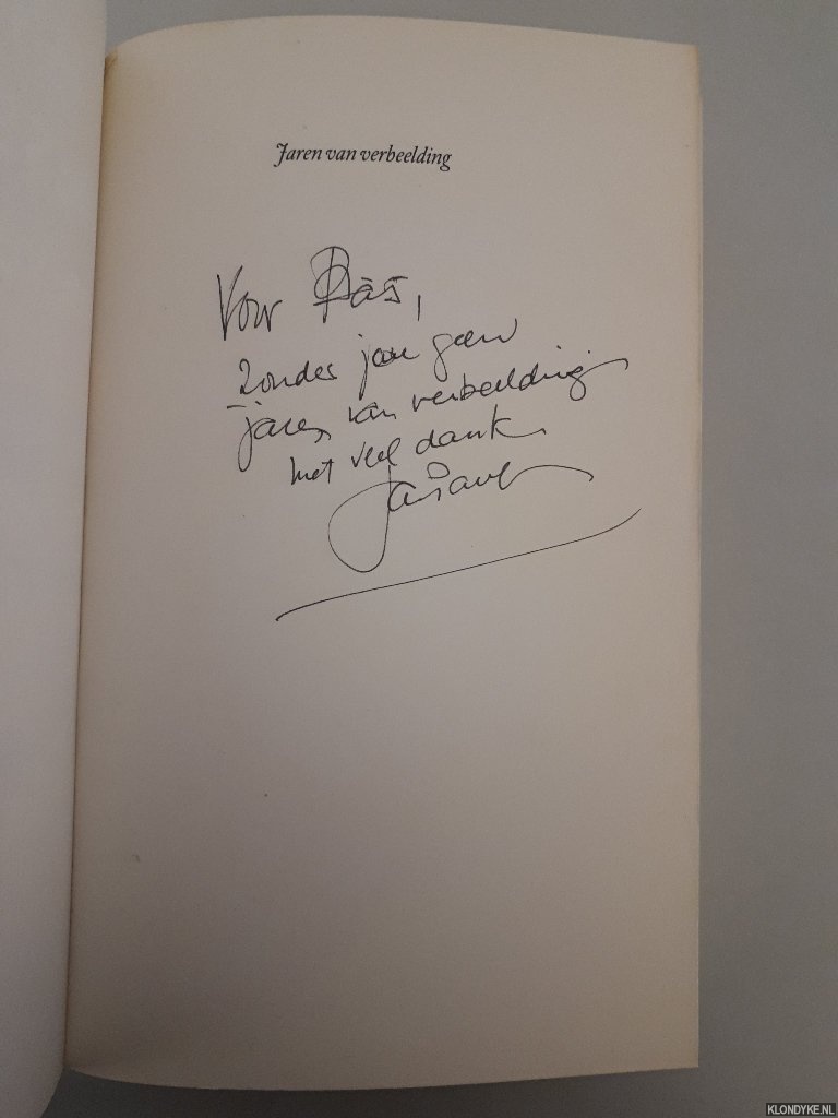 Bresser, Jan Paul - Jaren van verbeelding *GESIGNEERD*