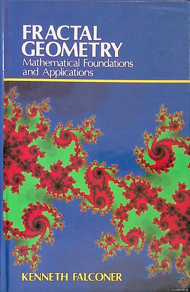 Falconer, kenneth - Fractal Geometry: Mathematical Foundations and Applications