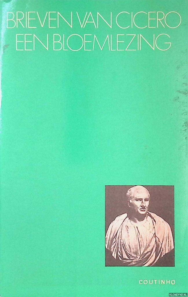 Hengst, D. den - Brieven van Cicero: een bloemlezing