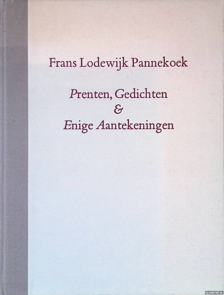 Pannekoek, Frans Lodewijk - Prenten, Gedichten & Enige Aantekeningen