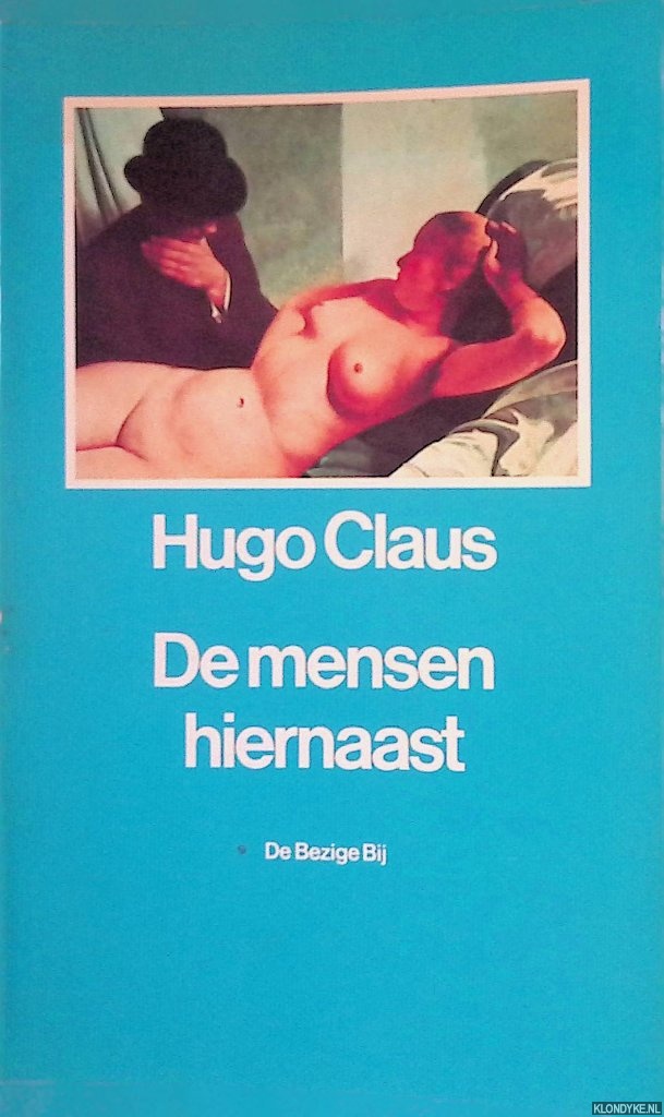 Claus, Hugo - De mensen hiernaast