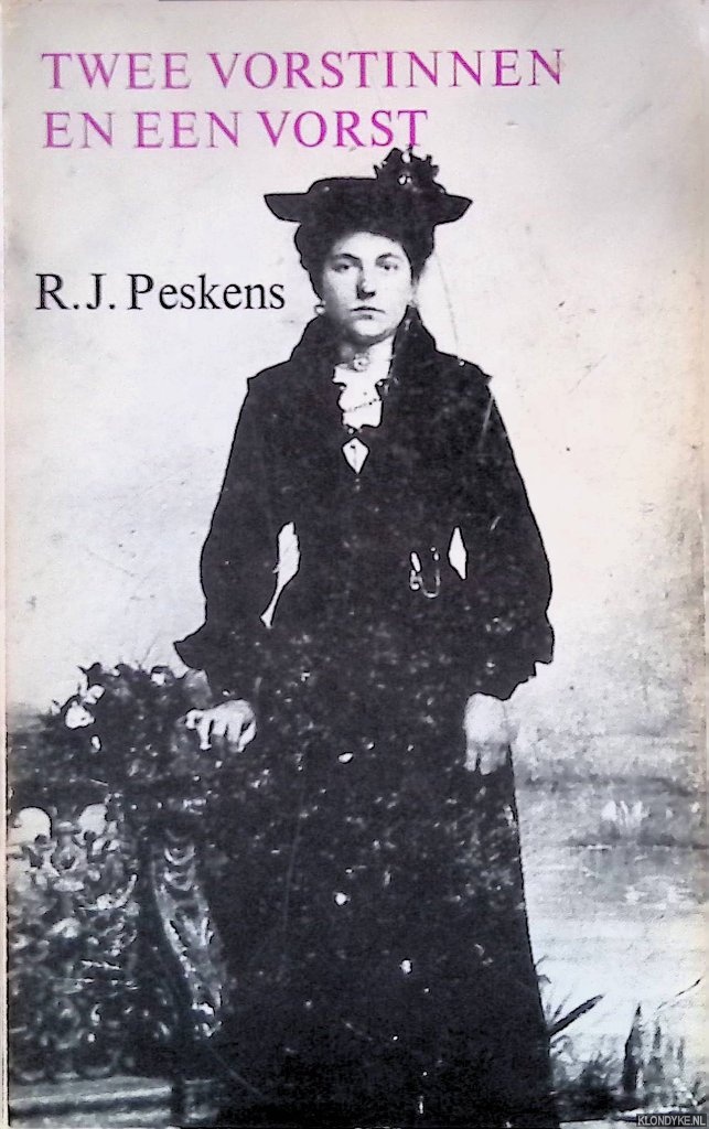 Peskens, R.J. - Twee vorstinnen en een vorst: verhalen