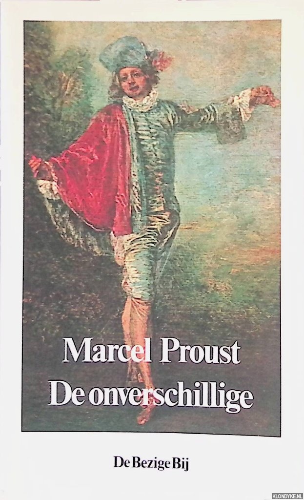 Proust, Marcel - De onverschillige