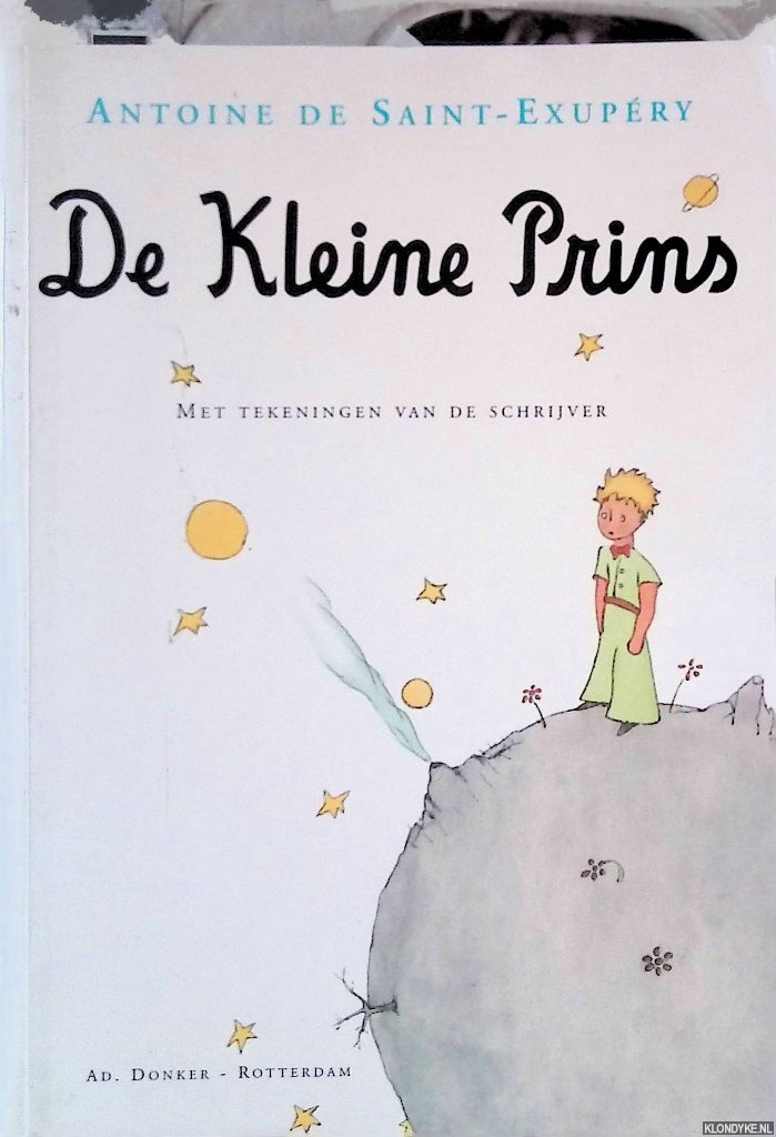 Saint-Exupery, Antoine de - De Kleine Prins