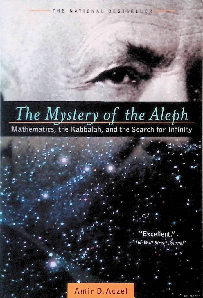 Azcel, Amir D. - The Mystery of the Aleph: Mathematics, the Kabbalah and the Search for Infinity