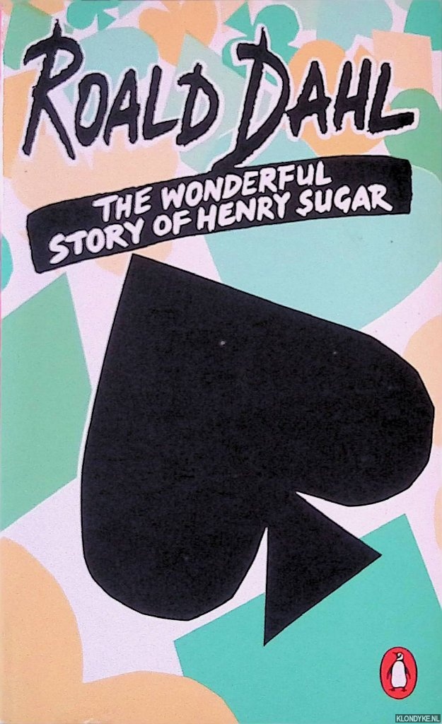 Dahl, Roald - The Wonderful Story of Henry Sugar and Six More