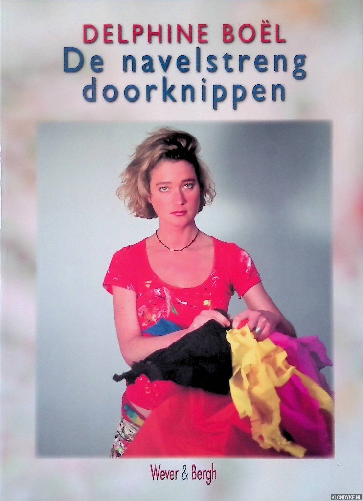 Bol, Delphine - De navelstreng doorknippen