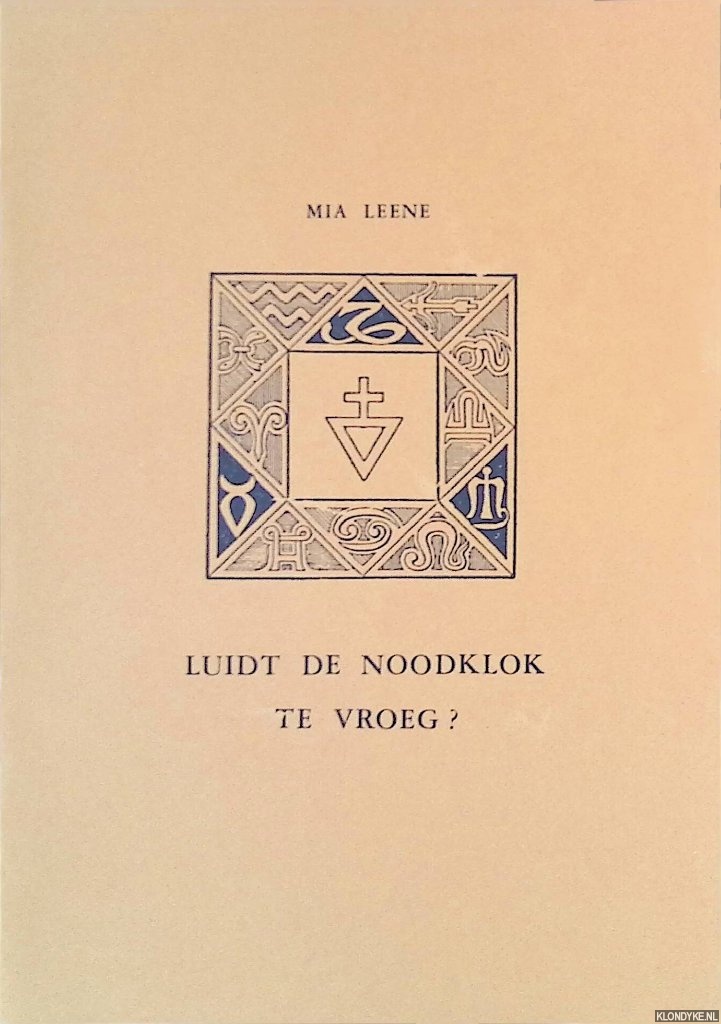 Leene, Mia - Luidt de noodklok te vroeg?
