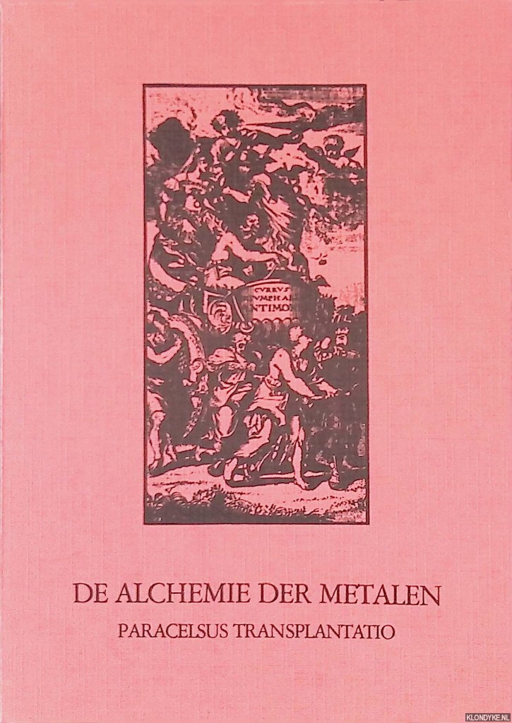 Leene, Mia - De alchemie der metalen: paracelsus transplantatio