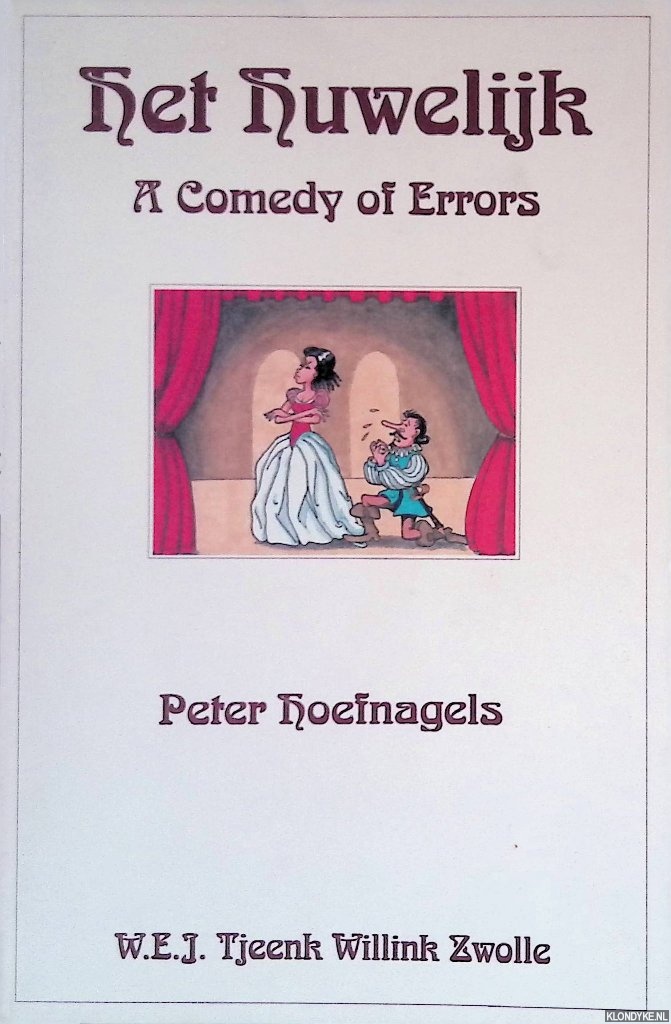 Hoefnagels, G.P. - Het huwelijk: A comedy of errors