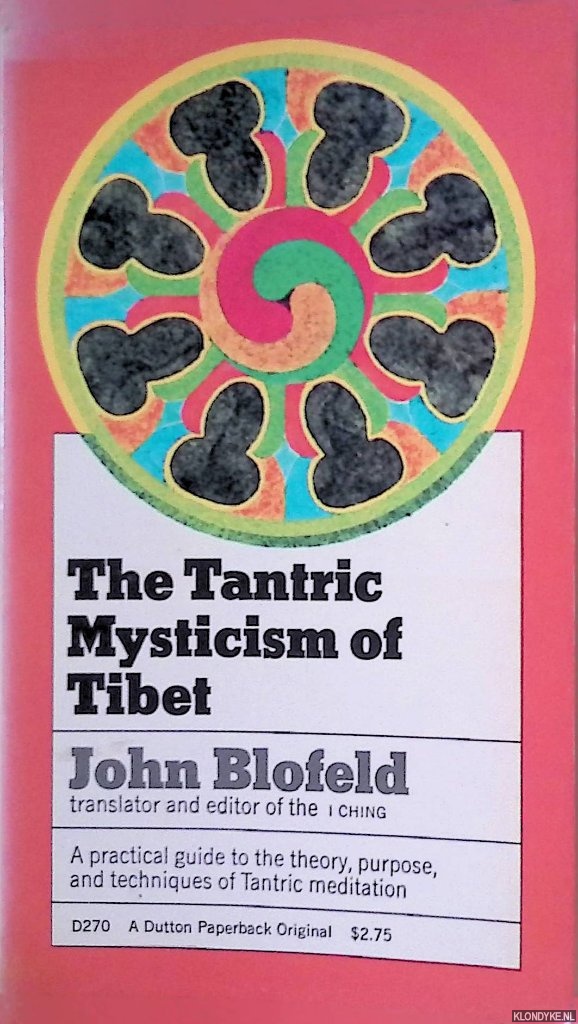 Blofeld, John - The Tantric Mysticism of Tibet: A Practical Guide