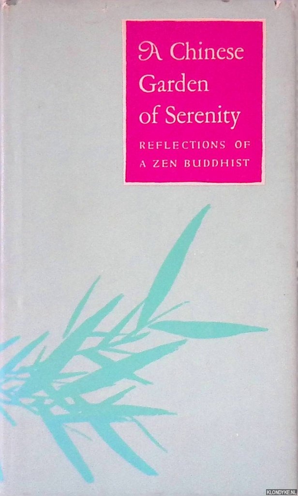 Tze-chiang : Chao (translation) - A Chinese Garden of Serenity: Reflections of a Zen Buddhist