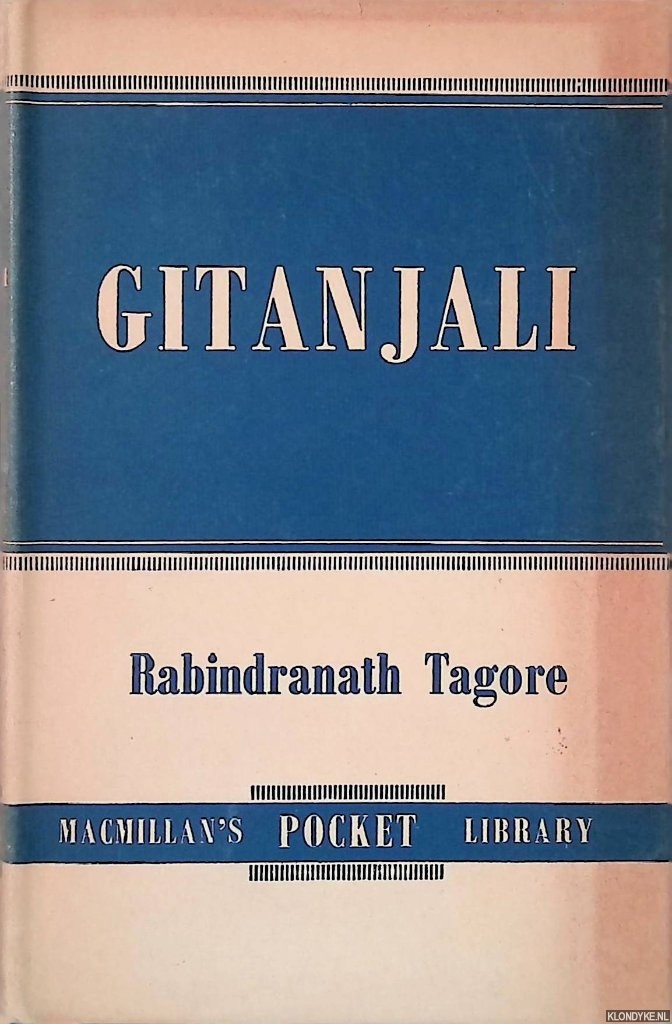 Tagore, Rabindranath - Gitanjali (Song Offerings)